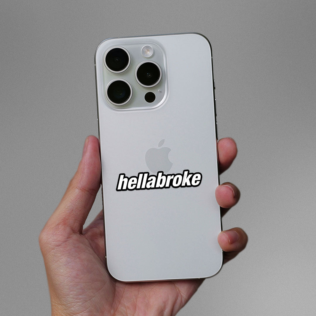 Hella Broke Sticker